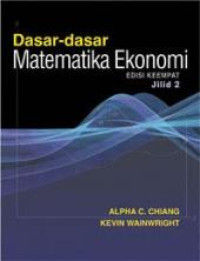 Dasar-dasar Matematika Ekonomi Jilid 2