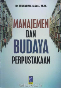 Manajemen Dan Budaya Perpustakaan