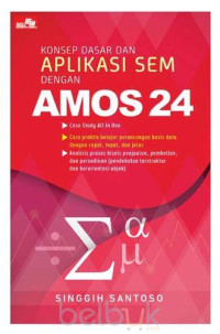 Konsep Dasar dan Aplikasi SEM dengan Amos 24