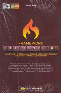 Framework Codeigniter 3 : Membangun Pemograman Berbasis Web dengan Berbagai Kemudahan & Fasilitas Codeigniter 3