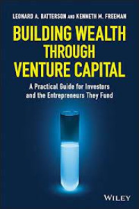 Image of Building Wealth through Venture Capital: A Practical Guide for Investors and the Entrepreneurs They Fund