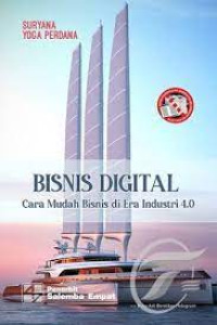 Bisnis Digital: Cara Mudah Bisnis Di Era Industri 4.0