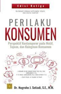 Perilaku Konsumen: Perspektif Kontemporer Pada Motif, Tujuan, dan Keinginan Konsumen