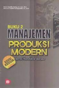 MANAJEMEN PRODUKSI MODERN Operasi Manufakitur dan Jasa buku 2