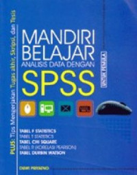 Mandiri Belajar Analisis Data dengan SPSS