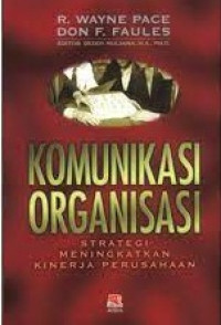 Komunikasi Organisasi  Strategi Meningkarkan Kinerja Perusahaan