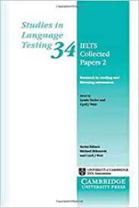 Studies in Language Testing 34 IELTS Collected Papers 2