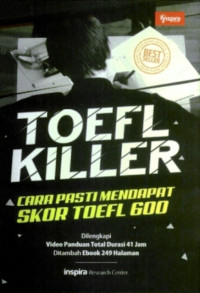Image of Toefl Killer : Cara Pasti Mendapat Skor Toefl 600