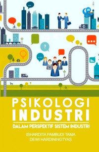 PSIKOLOGI INDUSTRI DALAM PERSPEKTIF SISTEM INDUSTRI