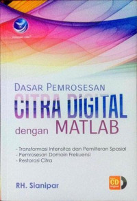 DASAR PEMROSESAN CITRA DIGITAL DENGAN MATLAB