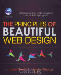 The Principles Of Beautiful Web Design: Merancang Situs Web yang Baik Bukanlah Hal yang Sulit