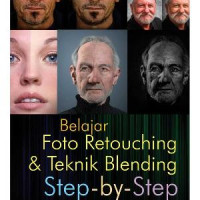 Belajar Foto Retouching & Teknik Blending ( Mahir ) Steb-By -Step