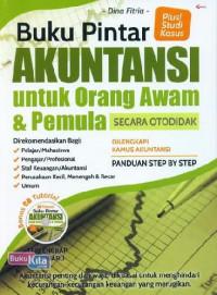 Buku Pintar Akuntansi untuk Orang Awam dan Pemula Secara Otodidak