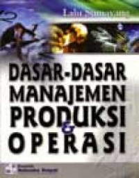 Dasar-Dasar Manajemen Produksi & Operasi