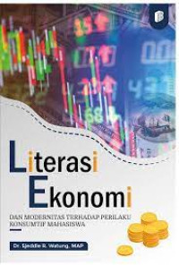 Literasi Ekonomi dan Moderenitas Terhadap Perilaku Konsumtif Mahasiswa