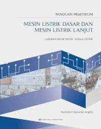 Panduan Praktikum Mesin Listrik Dasar dan Mesin Listik Lanjut