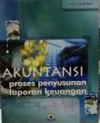 Akuntansi Proses penyusunan Laporan Keuangan