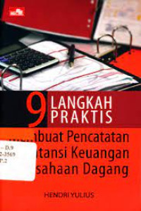 9 Langkah Praktis Membuat Pencatatan Akuntansi Keuangan Perusahaan Dagang