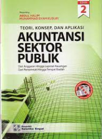 Teori , Konsep , Dan Aplikasi Akuntansi Sektor Publik : Dari Anggaran Hingga Laporan Keuangan Dari Pemerintah Hingga Tempat Ibadah