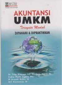 Akuntansi UMKM ternyata mudah dipahami dan dipraktikan