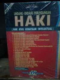 Undang - Undang Perlindungan HAKI ( Hak Atas Kekayaan Intelektual)