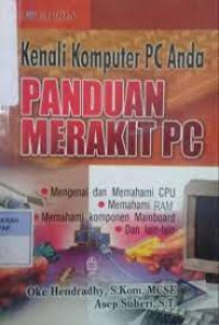 Kenali Komputer PC Anda Panduan Merakit PC