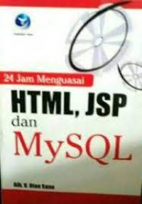 24 Jam Menguasai HTML,JSP Dan MySQL