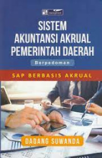 Sistem Akuntansi Akrual Pemerintah Daerah Berpedoman SAP Berbasis Akrual