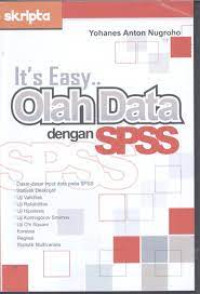 It's Easy Olah Data Dengan SPSS