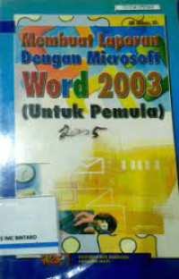 Membuat Laporan Dengan Microsoft Word 2003 (Untuk Pemula)