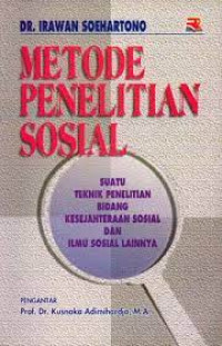 Metode Penelitian Sosial : Suatu Teknik Penelitian BIdang Kesejahteraan Sosial dan Ilmu Sosial Lainnya