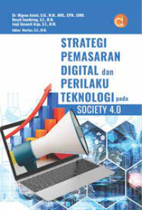 Strategi pemasaran digital dan perilaku teknologi pada society 4,0