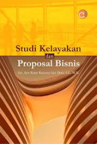 Studi kelayakan bisnis dan proposal bisnis