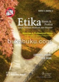 Etika Bisnis & Prodesi Untuk Direktur, Eksekutif, dan Akuntan Buku 2