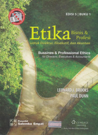 Etika Bisnis dan Profesi: Untuk Direktur, Eksekutif, & Akuntan Buku 1