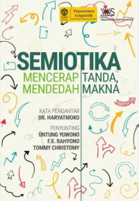 Semiotika: Mencerap Tanda, Mendedah Makna