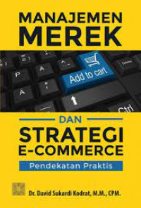 Image of Manajemen Merek dan Strategi E-commerce ( Pendekatan Praktis )