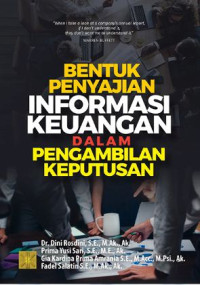 Bentuk Penyajian Informasi Keuangan dalam Pengambilan Keputusan