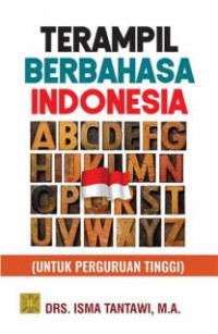 Terampil Berbahasa Indonesia (Untuk Perguruan Tinggi)