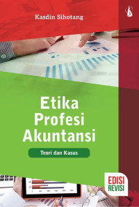 Etika Profesi Akutansi: Teori dan Kasus