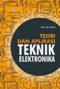 Teori dan Aplikasi Teknik Elektronika