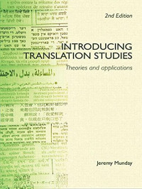 Introducing Translation Studies Theories and Application