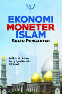 Ekonomi Moneter Islam Suatu Pengantar