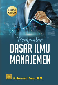 Image of Pengantar Dasar Ilmu Manajemen Edisi Kedua