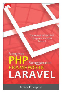 Mengenal PHP Menggunakan Frqamework LARAVEL