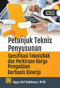 Petunjuk Teknis Penyusunan Spesifikasi Teknis/Kak Dan Perkiraan Harga Pengadaan Berbasis Kinerja