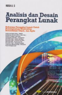 Analisis dan Desain Perangkat Lunak: Rekayasa Perangkat Lunak Untuk Pemrograman Terstruktur, Berorientasi Objek, dan Agile