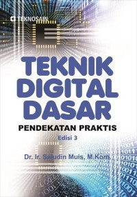 Teknik Digital Dasar Pendekatan Praktis