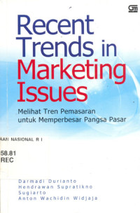 Recent Trends in Marketing Issues: Melihat Tren Pemasaran Untuk Memperbesar Pangsa Pasar