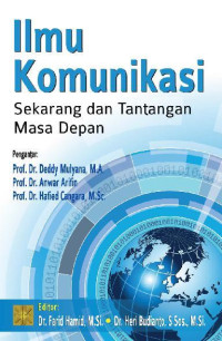 Ilmu Komunikasi: Sekarang dan Tantangan Masa Depan